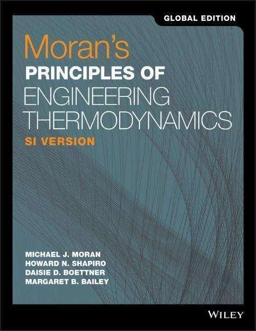 Actual product image Moran's Principles of Engineering Thermodynamics SI Global Edition 9e (English, Michael J. Moran, Margaret B. Bailey, Daisie D. Boettner, Howard N. Shapiro, 2018)