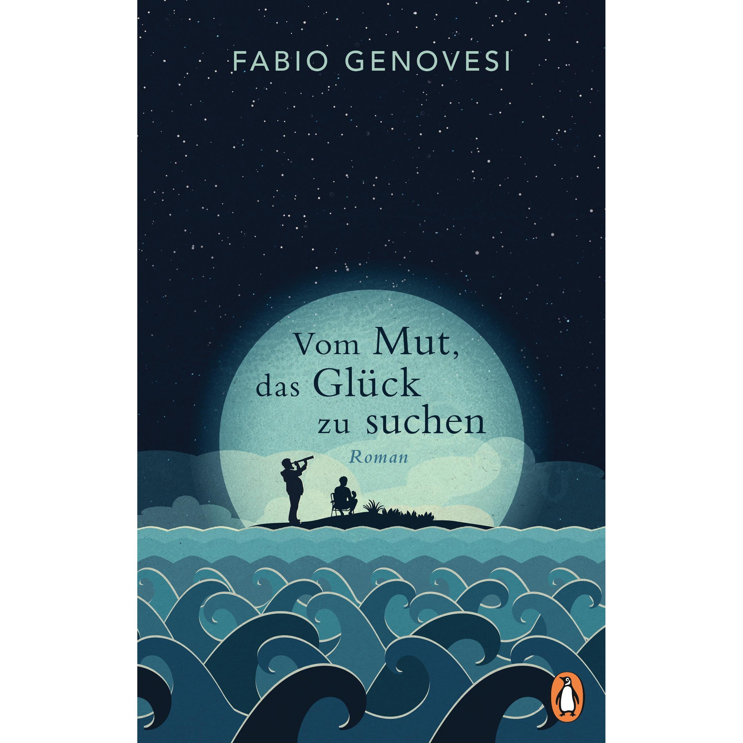 Vom Mut, das Glück zu suchen, Belletristik von Fabio Genovesi