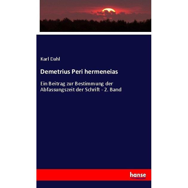 Demetrius Peri hermeneias, Sachbücher von Karl Dahl
