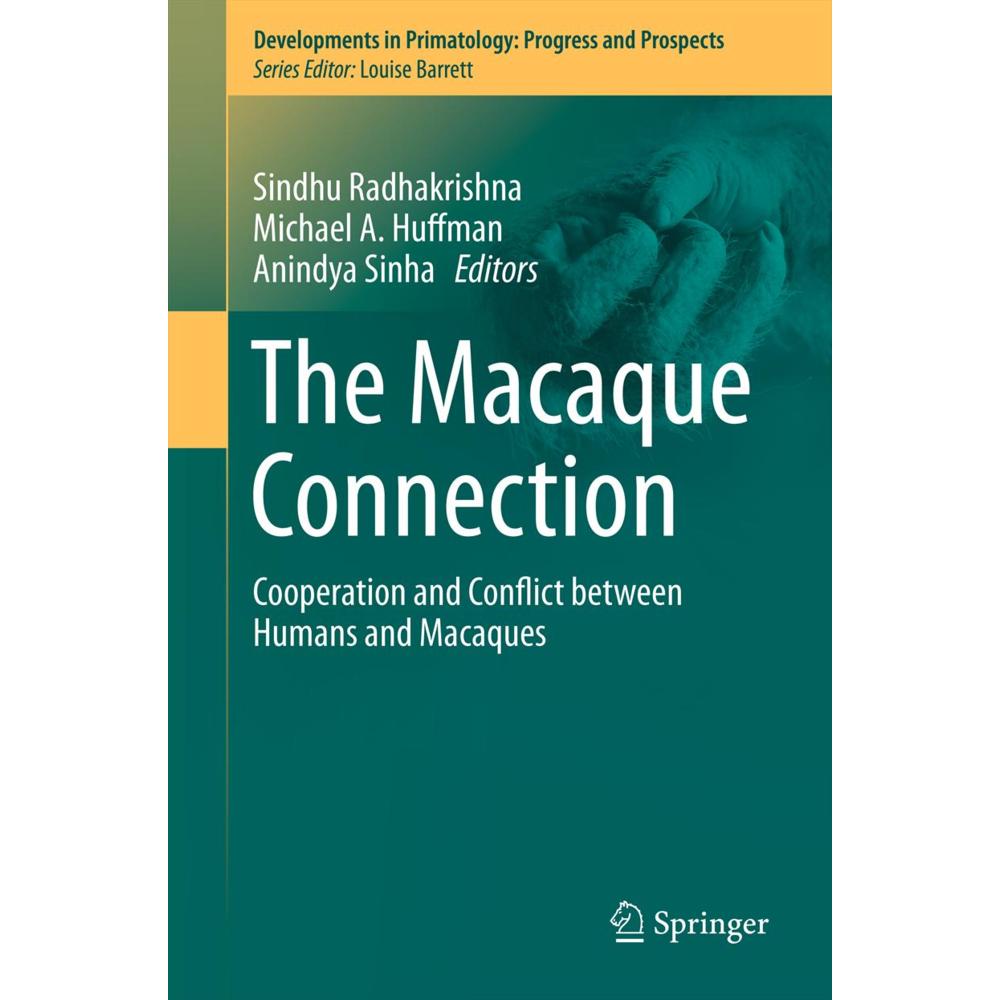 The Macaque Connection, Fachbücher von Anindya Sinha, Michael A. Huffman, Sindhu Radhakrishna