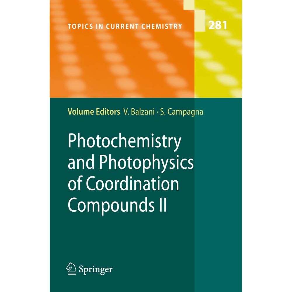 Photochemistry and Photophysics of Coordination Compounds II, Fachbücher von Vincenzo Balzani, Sebastiano Campagna