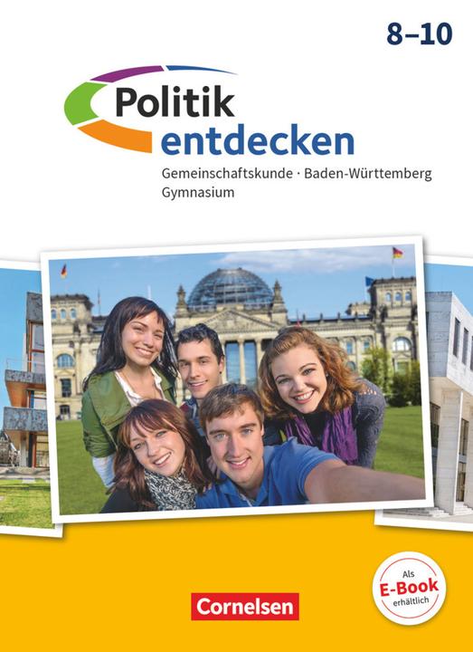 Produktbild Politik entdecken 8.-10. Schuljahr. Gymnasium. Schülerbuch. BW (Deutsch, Christian Wolpert, Edith Haefner, Elke Iglesias-Dunz, Jonas Rau, Lothar Schaechterle, Rolf Schemel, Ulrike Holzwarth, Wolfram Willfahrt, 2018)