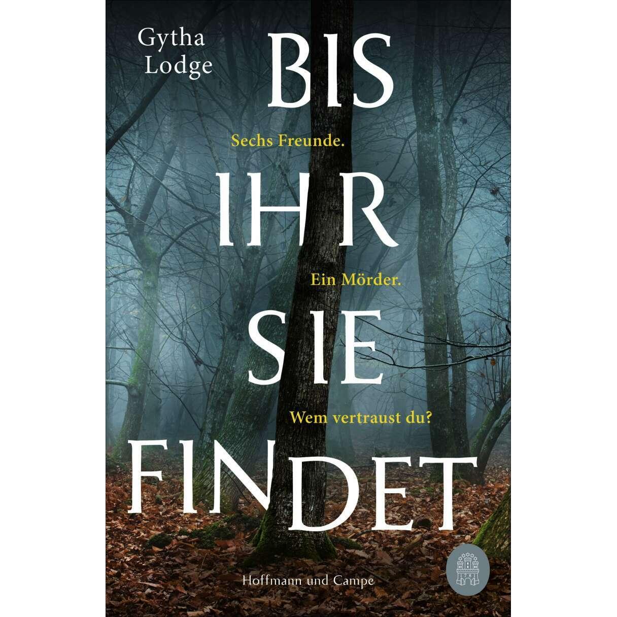 Bis ihr sie findet, Belletristik von Gytha Lodge