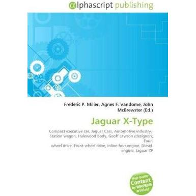 Jaguar X-Type, Fachbücher von Frederic P. Miller, John McBrewster, Agnes F. Vandome