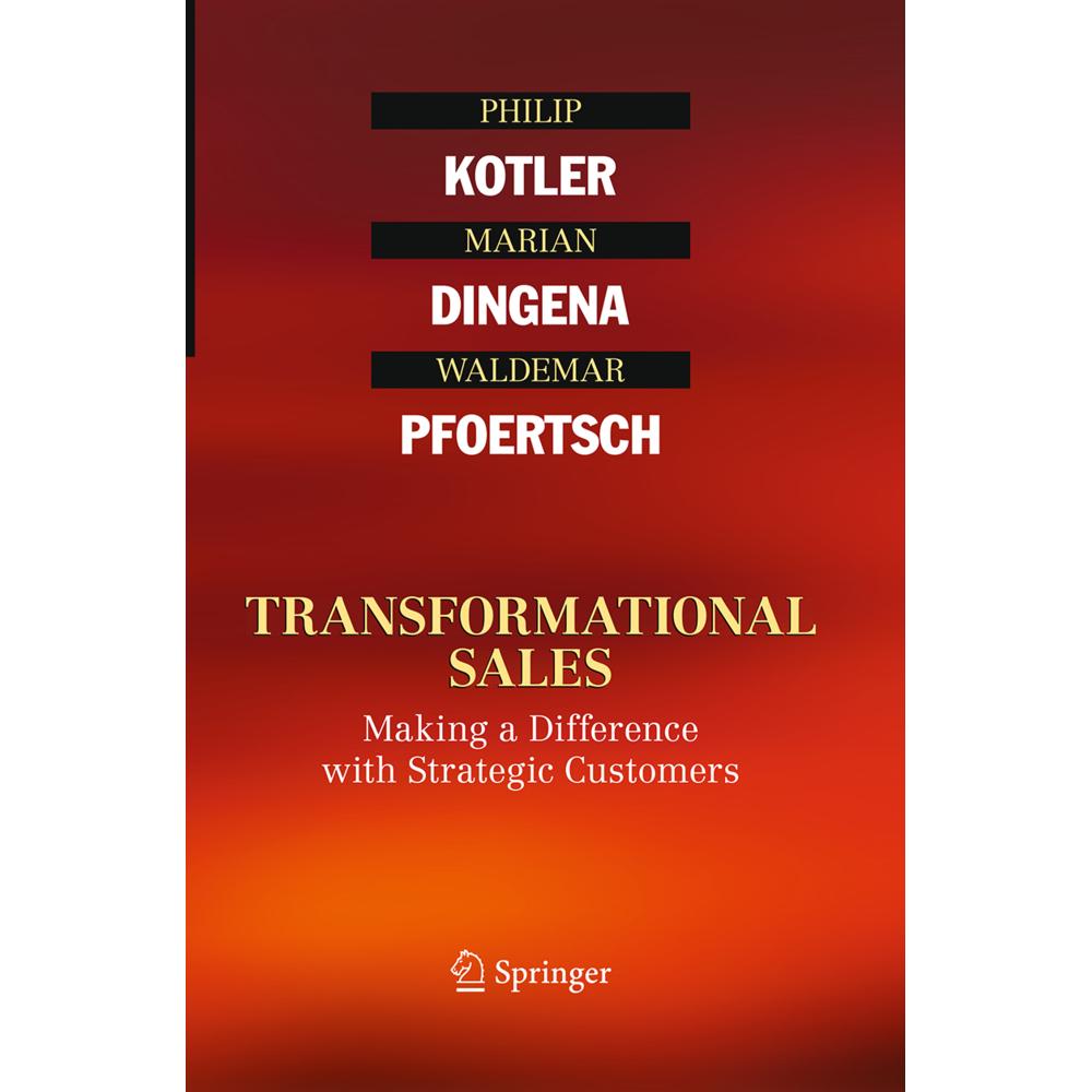 Transformational Sales, Fachbücher von Philip Kotler, Waldemar Pfoertsch, Marian Dingena