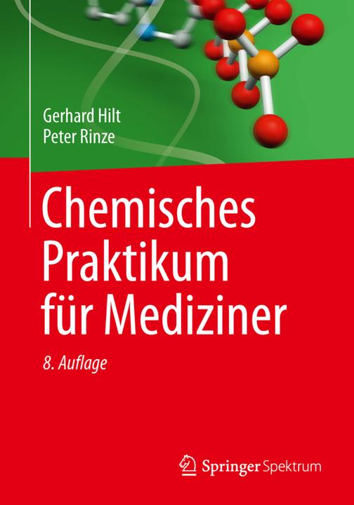 Produktbild Chemisches Praktikum für Mediziner (Deutsch, Gerhard Hilt, Peter Rinze, 2015)