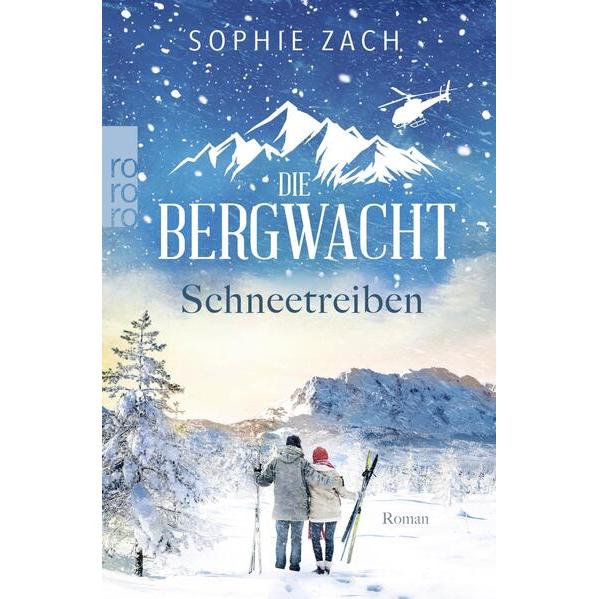 Die Bergwacht: Schneetreiben, Belletristik von Sophie Zach