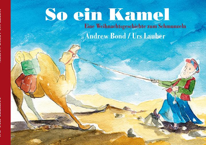 Immagine prodotto So ein Kamel (Tedesco, Andrew Bond, Urs Lauber, 2006)