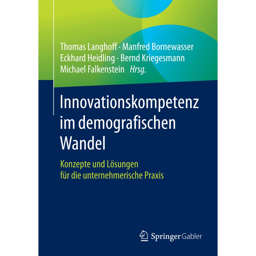 Innovationskompetenz im demografischen Wandel, Fachbücher von Manfred Bornewasser, Thomas Langhoff, Eckhard Heidling