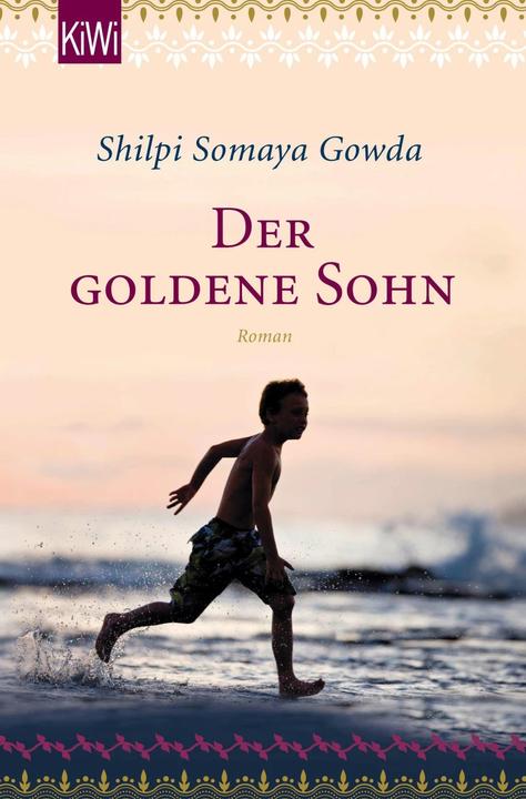 Produktbild Der goldene Sohn (Deutsch, Klaus Timmermann, Shilpi Somaya Gowda, Ulrike Wasel, 2016)