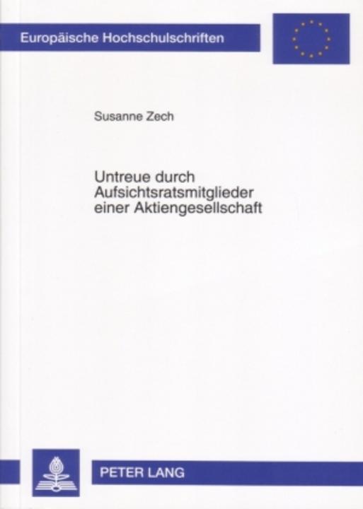 Energie-Label Untreue durch Aufsichtsratsmitglieder einer Aktiengesellschaft (Deutsch, Susanne Zech, 2007)