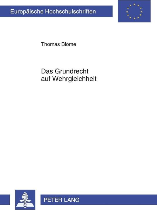 Energie-Label Das Grundrecht auf Wehrgleichheit (Deutsch, Thomas Blome, 2012)