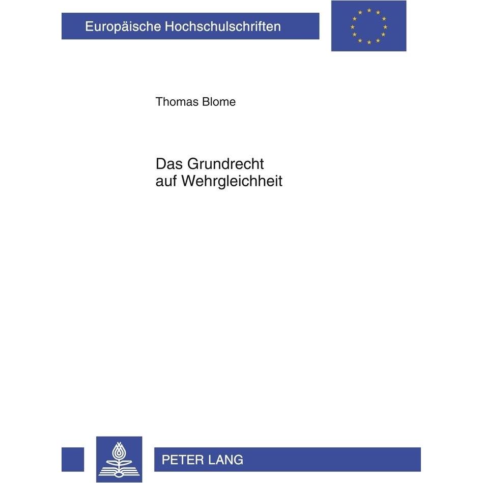 Das Grundrecht auf Wehrgleichheit, Fachbücher von Thomas Blome