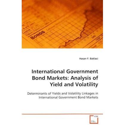 International Government Bond Markets:Analysis of Yield and Volatility, Fachbücher