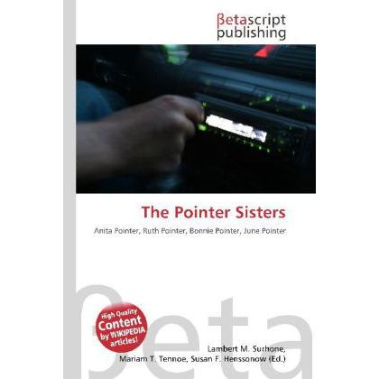 The Pointer Sisters, Fachbücher von Lambert M. Surhone, Miriam T. Timpledon, Susan F. Marseken
