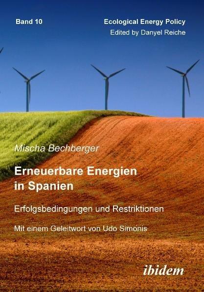 Produktbild Erneuerbare Energien in Spanien (Mischa Bechberger, 2009)