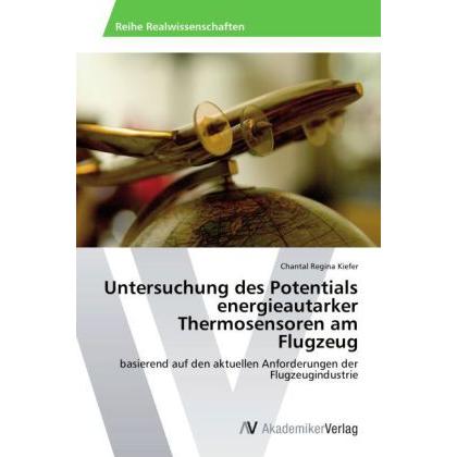 Untersuchung des Potentials energieautarker Thermosensoren am Flugzeug, Fachbücher