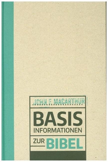 Produktbild Basisinformationen zur Bibel (Deutsch, John F. MacArthur, 2010)