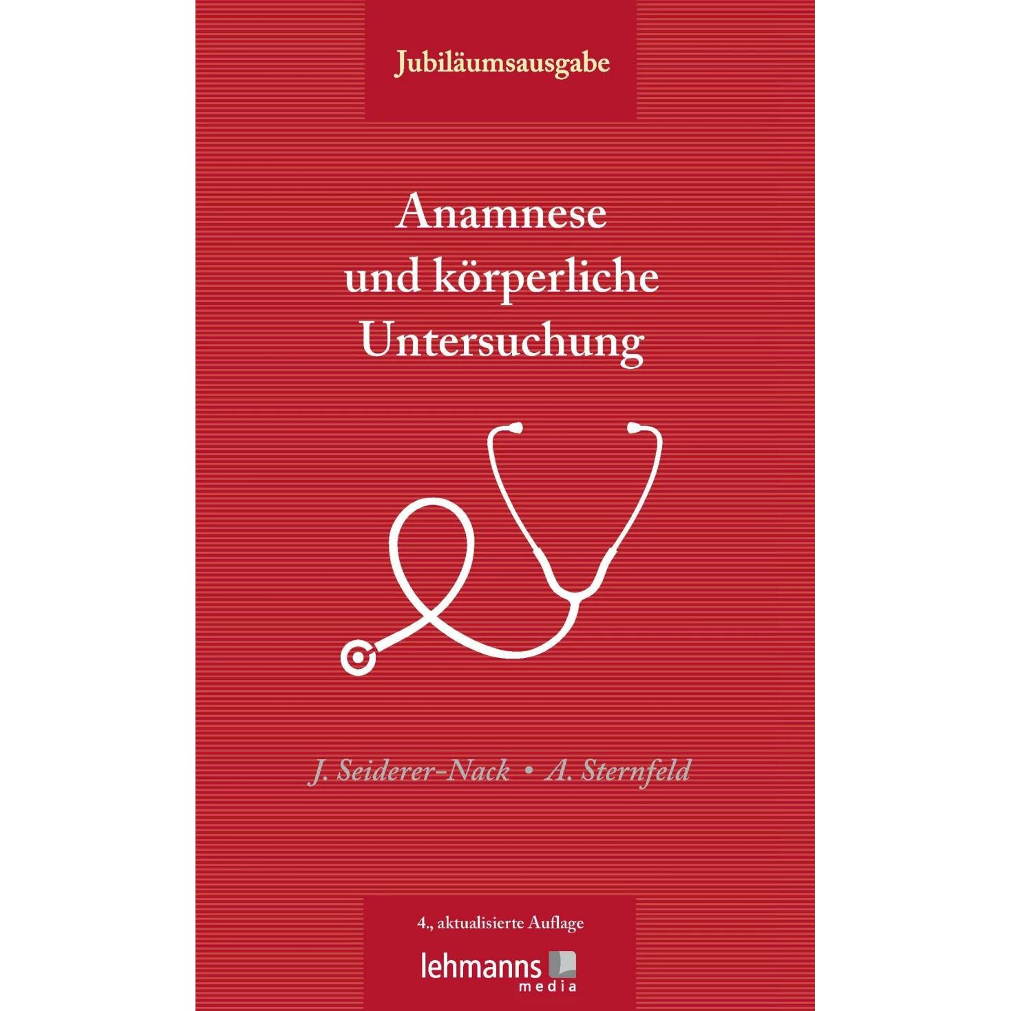 Anamnese und körperliche Untersuchung, Fachbücher von Julia Seiderer-Nack, Angelika Sternfeld