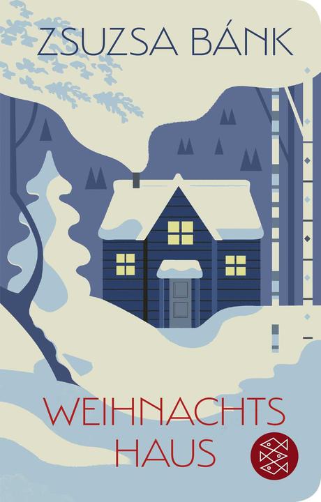 Weihnachtshaus (Deutsch, Zsuzsa Bánk, 2021)