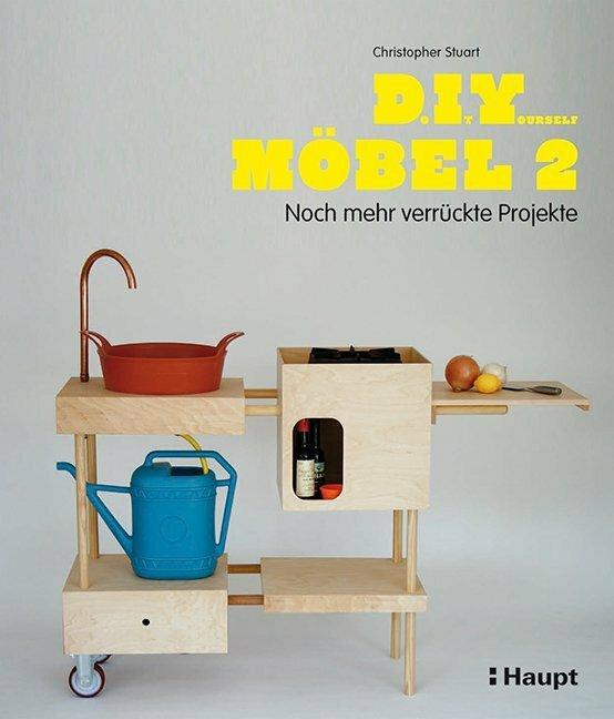 Produktbild Do It Yourself Möbel 2 (Deutsch, Christopher Stuart, 2014)