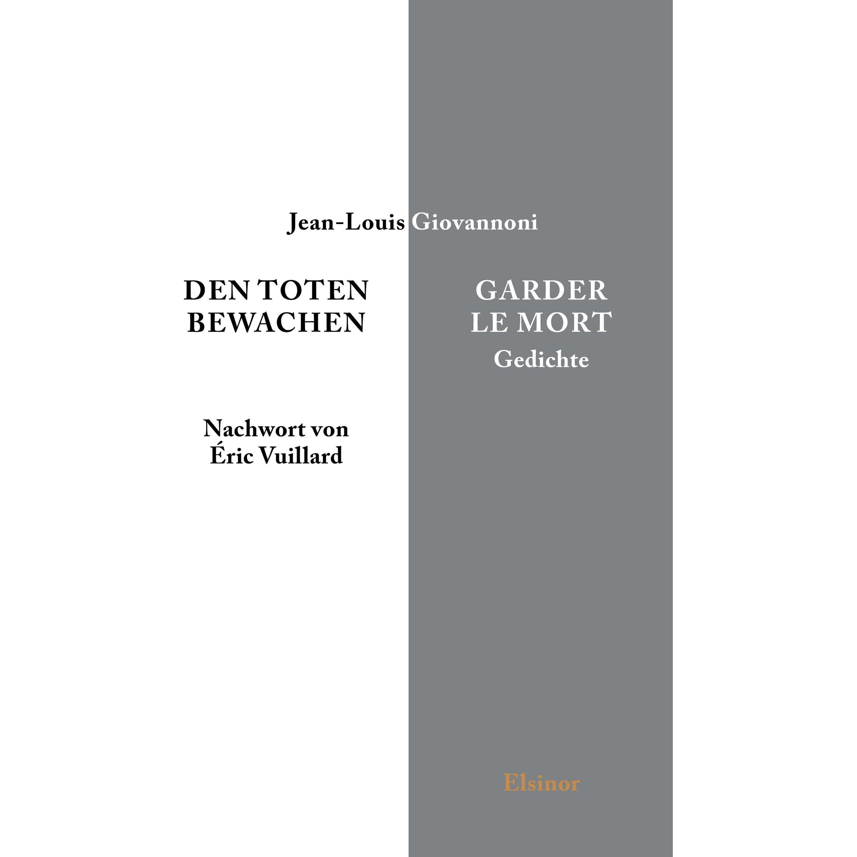 Den Toten bewachen - Garder le Mort, Belletristik von Paula Scholemann, Jean-Louis Giovannoni, Christoph Schmitz-Scholem...