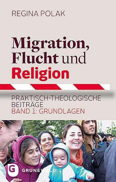 Produktbild Migration, Flucht und Religion (Deutsch, Regina Polak, 2017)