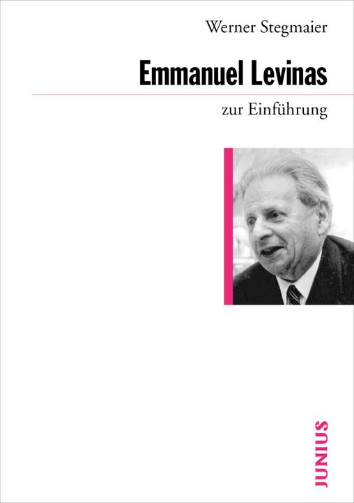 Produktbild Emmanuel Levinas zur Einführung (Deutsch, Werner Stegmaier, 2009)