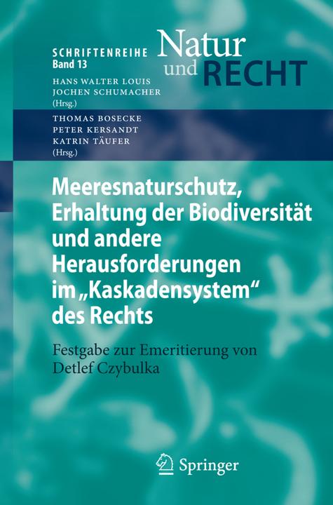 Immagine prodotto Meeresnaturschutz, Erhaltung der Biodiversität und andere Herausforderungen im 'Kaskadensystem' des (Katrin Täufer, Peter Kersandt, Thomas Bosecke, 2012)
