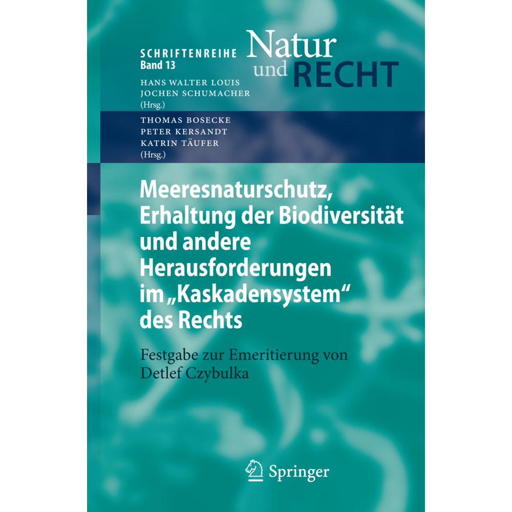 Meeresnaturschutz, Erhaltung der Biodiversität und andere Herausforderungen im 'Kaskadensystem' des, Fachbücher von Pete...