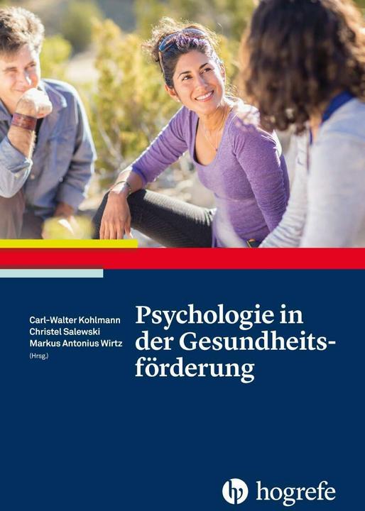 Produktbild Psychologie in der Gesundheitsförderung (Deutsch, Carl-Walter Kohlmann, Christel Salewski, Markus Antonius Wirtz, 2018)