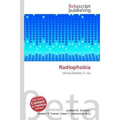 Radiophobia, Fachbücher von Susan F. Henssonow, Mariam T. Tennoe, Lambert M. Surhone