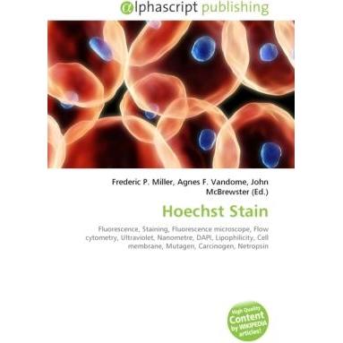 Hoechst Stain, Fachbücher von Agnes F. Vandome, Frederic P. Miller, John McBrewster