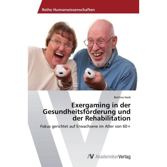 Exergaming in der Gesundheitsförderung und der Rehabilitation, Ratgeber