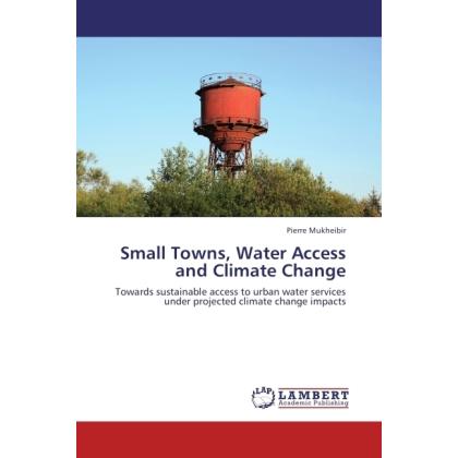 Small Towns, Water Access and Climate Change, Fachbücher