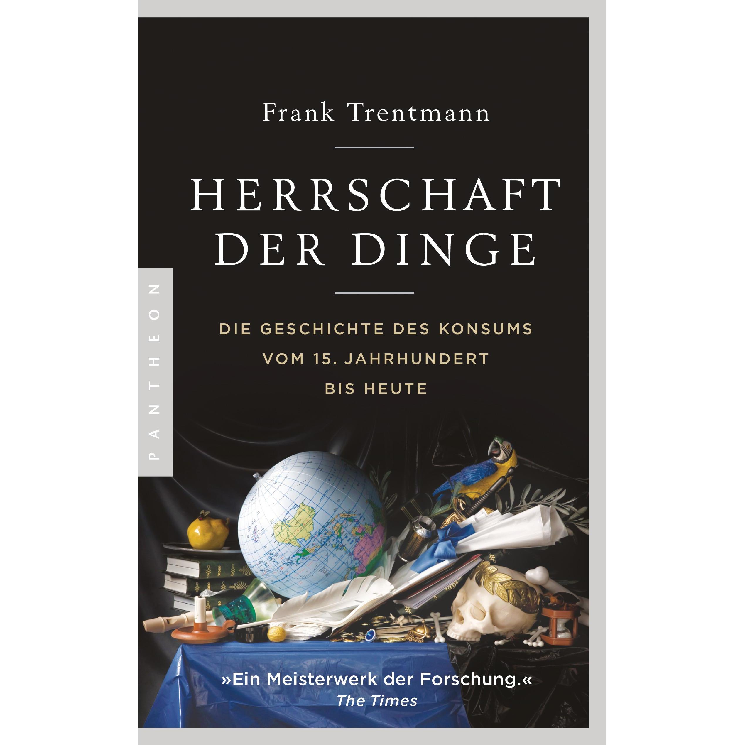 Herrschaft der Dinge, Sachbücher von Frank Trentmann
