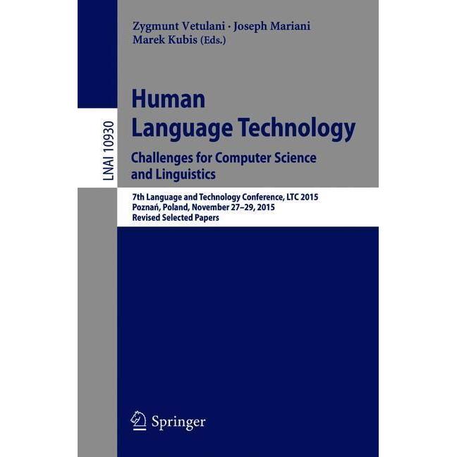 Human Language Technology. Challenges for Computer Science and Linguistics, Fachbücher von Marek Kubis, Zygmunt Vetulani...