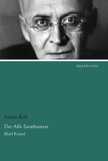 Produktbild Der Affe Zarathustras (Deutsch, Anton Kuh, 2014)
