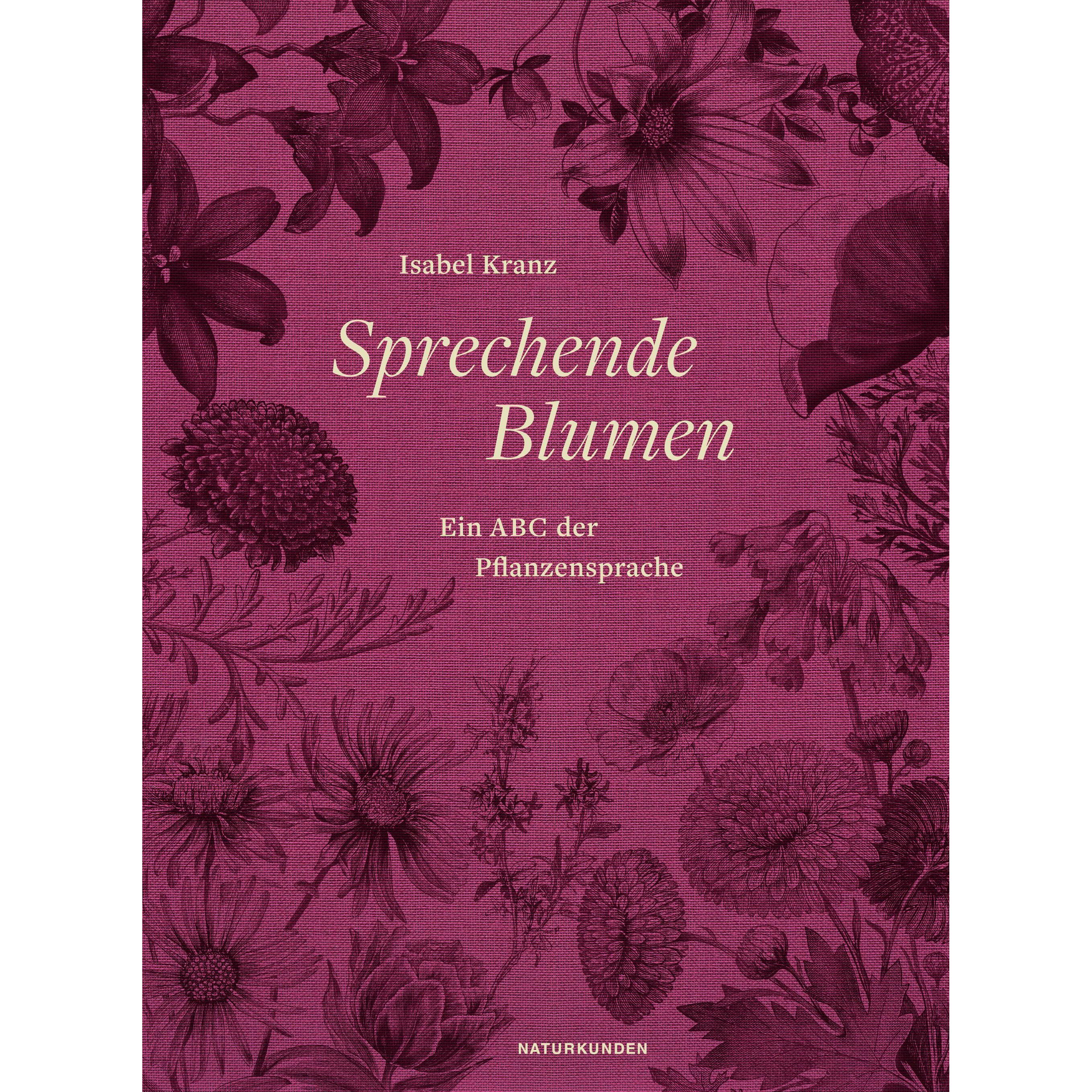 Sprechende Blumen, Fachbücher von Isabel Kranz, Judith Schalansky