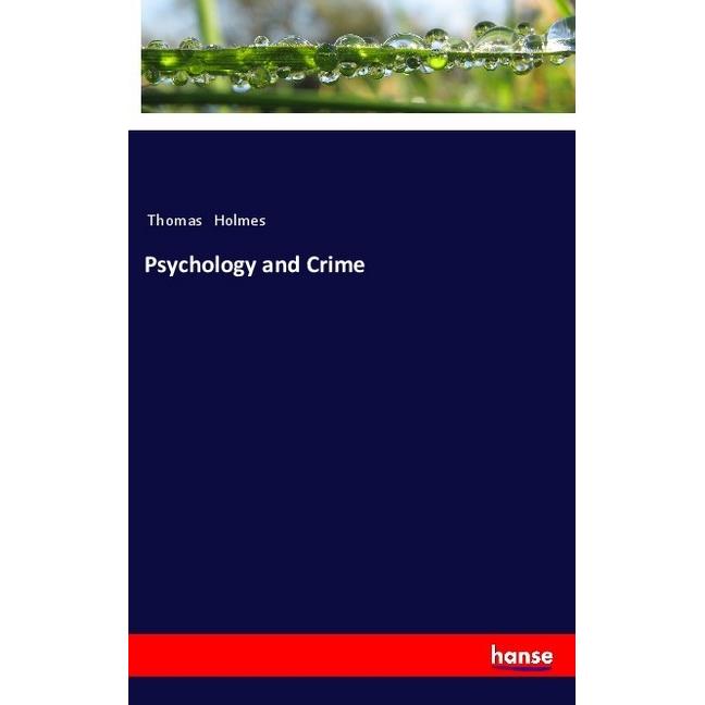 Psychology and Crime, Fachbücher von Thomas Holmes