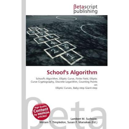 Schoof's Algorithm, Fachbücher von Lambert M. Surhone, Miriam T. Timpledon, Susan F. Marseken