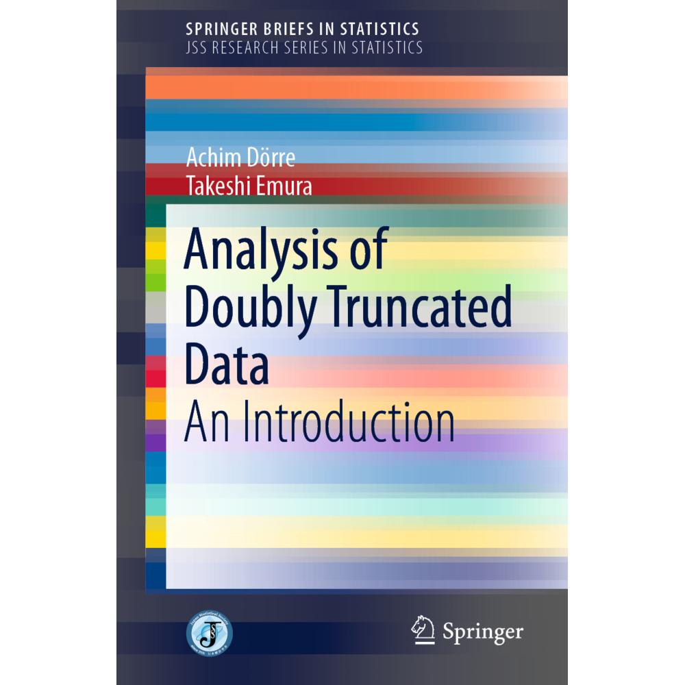 Analysis of Doubly Truncated Data, Fachbücher von Achim Dörre, Takeshi Emura
