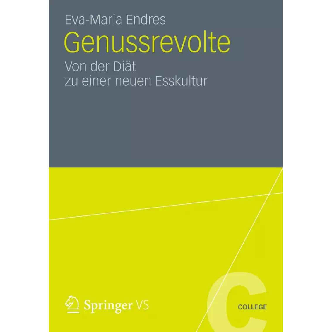 Genussrevolte, Fachbücher von Eva-Maria Endres