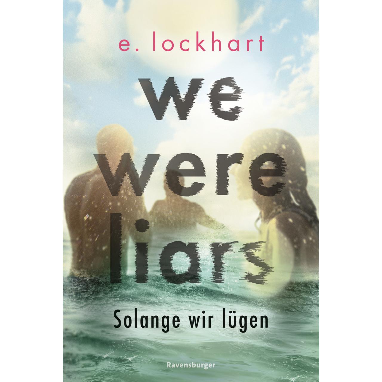 We Were Liars. Solange wir lügen. Lügner-Reihe 1, Kinderbücher von Alexandra Rak, E. Lockhart