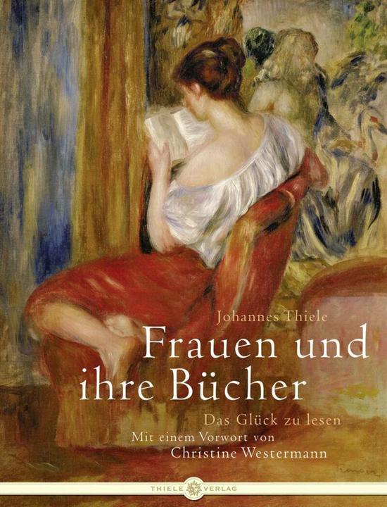 Produktbild Frauen und ihre Bücher (Deutsch, Johannes Thiele, 2010)