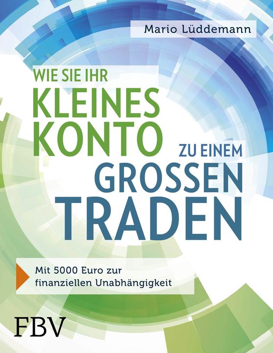 Produktbild Wie Sie Ihr kleines Konto zu einem grossen traden (Deutsch, Mario Lüddemann, 2017)