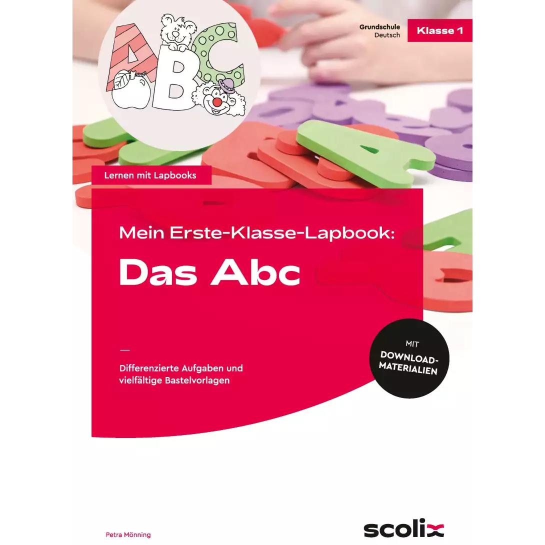 Mein Erste-Klasse-Lapbook: Das Abc, Schulbücher von Petra Mönning