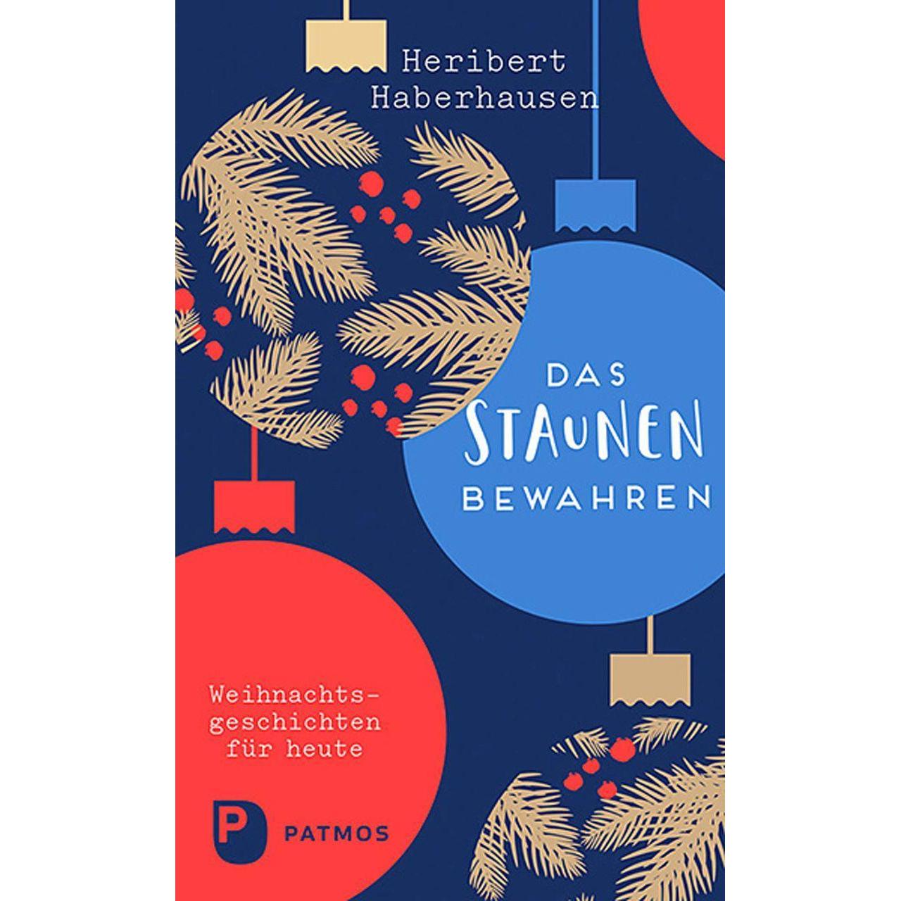 Das Staunen bewahren, Sachbücher von Heribert Haberhausen