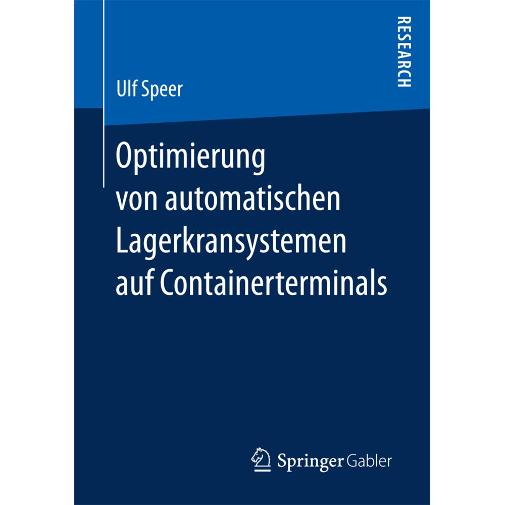 Thumbnail - Optimierung von automatischen Lagerkransystemen auf Containerterminals, Fachbücher von Ulf Speer