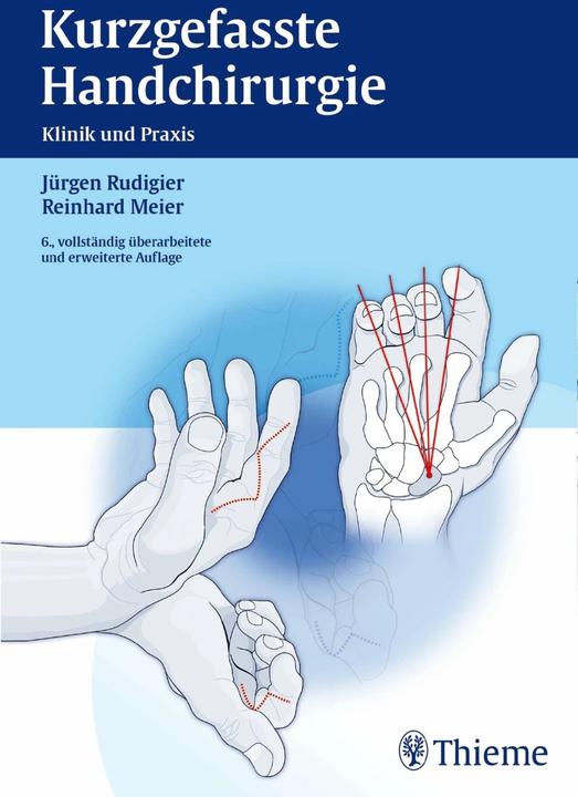 Produktbild Kurzgefasste Handchirurgie (Deutsch, Jürgen Rudigier, Reinhard Meier, 2014)